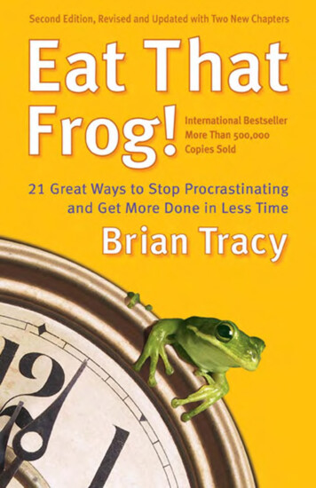 Eat That Frog! 21 Great Ways To Stop Procrastinating And .