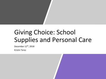 Supplies And Personal Care Giving Choice: School