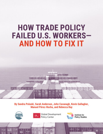 HOW TRADE POLICY FAILED U.S. WORKERS— AND HOW 