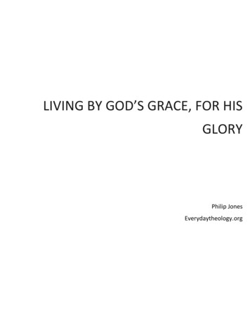 LIVING Y GODS GRA E, FOR HIS GLORY