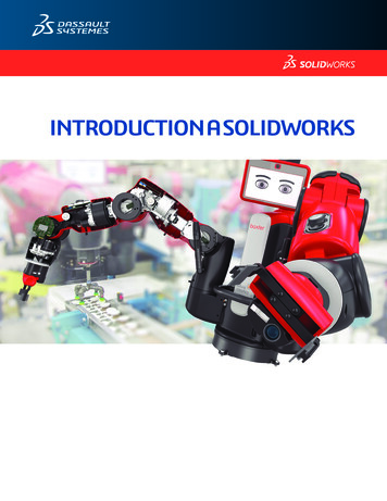 INTRODUCTION A S OLIDWORKS - Official SOLIDWORKS 
