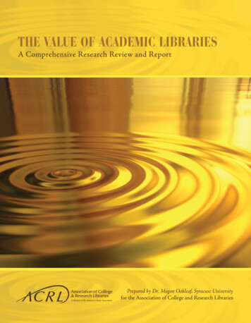 THE VALUE OF ACADEMIC LIBRARIES - American Library Association