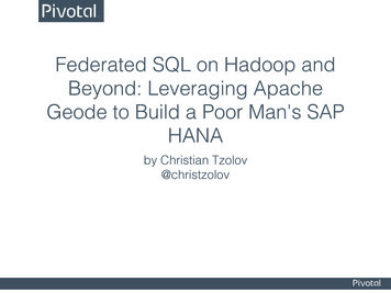 Federated SQL On Hadoop And Beyond: Leveraging Apache Geode To Build A .