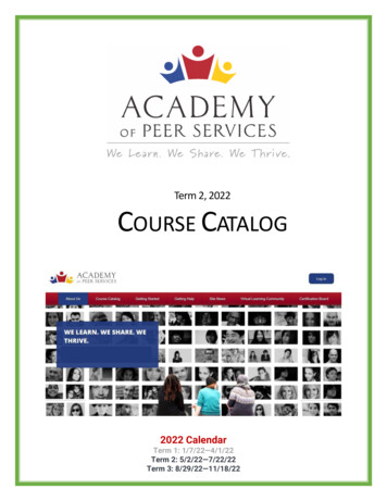 Term 2, 2022 OURSE ATALOG - Academy Of Peer Services