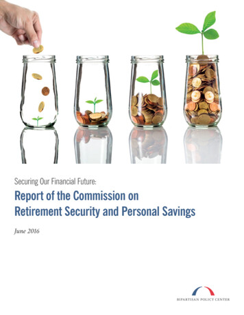 Securing Our Financial Future: Report Of The Commission On Retirement .