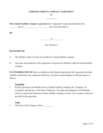 Limited Liability Company Agreement BY: BACKGROUND: A. The Member .