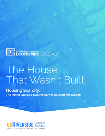 The House That Wasn’t Built - UCR Center For Economic .