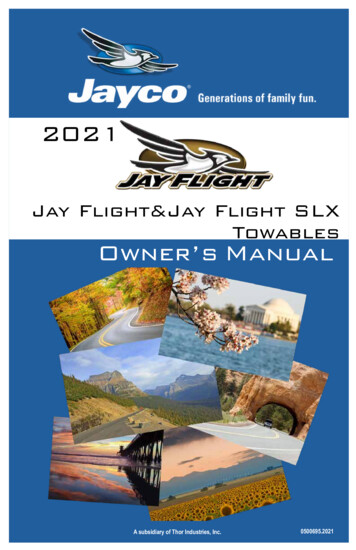 Jay Flight&Jay Flight SLX Towables Owner's Manual - Jayco, Inc