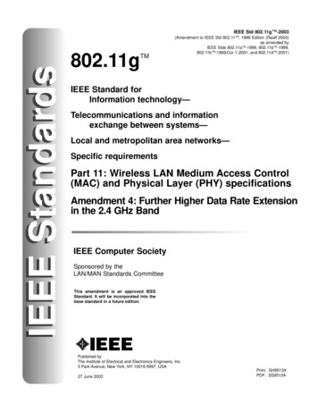 -1999, 802.11gTM -2001) EEE Standards IEEE Standards LAN .
