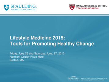 Lifestyle Medicine 2015: Tools For Promoting Healthy Change