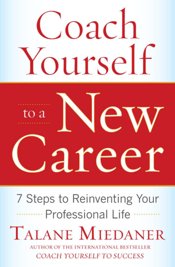 Coach Yourself To A New Career: 7 Steps To Reinventing .