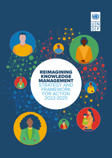 Reimagining Knowledge Management Strategy And Framework For Action 2022 .