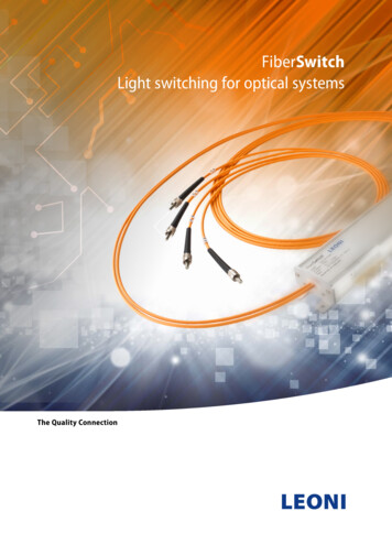 FiberSwitch Light Switching For Optical Systems