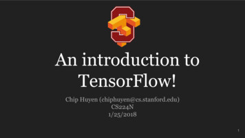 TensorFlow! An Introduction To - Stanford University