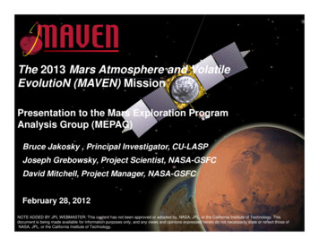 The 2013 Mars Atmosphere And Volatile EvolutioN (MAVEN .