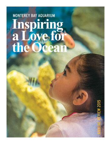 MONTEREY BAY AQUARIUM Inspiring A Love For The Ocean