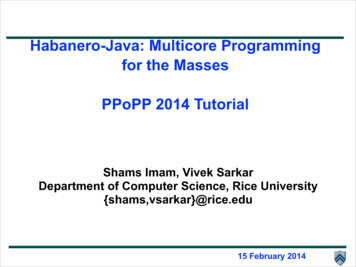 Habanero-Java: Multicore Programming For The Masses 