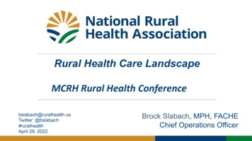 Rural Health Care Landscape MCRH Rural Health Conference