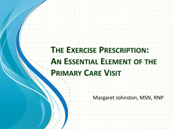 THE EXERCISE PRESCRIPTION AN ESSENTIAL ELEMENT OF 