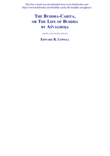 The Buddha-Carita, Or The Life Of Buddha By Aèvaghoùa