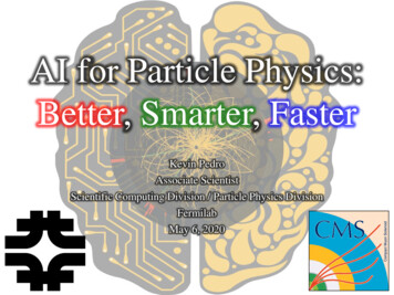AI For Particle Physics: Better, Faster, Smarter