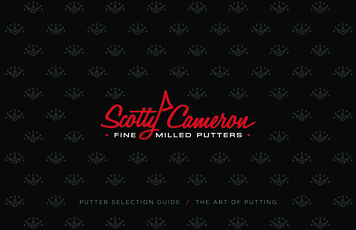 PUTTER SELECTION GUIDE THE ART OF PUTTING - Scotty Cameron