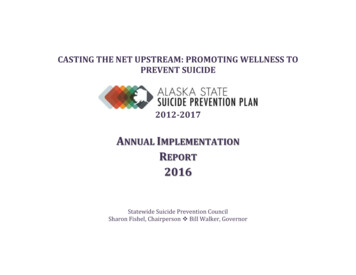 Casting The Net Upstream: Promoting Wellness To Prevent Suicide 2012-2017
