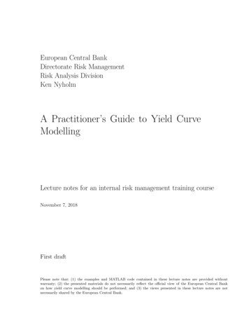 A Practitioner's Guide To Yield Curve Modelling - Ken Nyholm