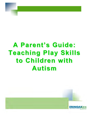 A Parent's Guide: Teaching Play Skills To Children With Autism
