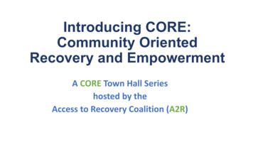 Introducing CORE Community Oriented Recovery And Empowerment