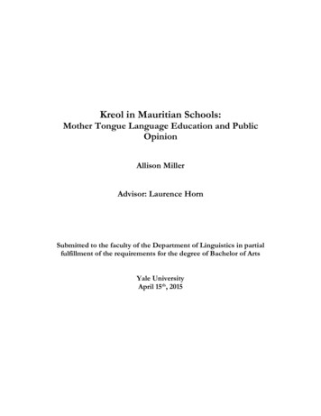 Kreol In Mauritian Schools: Mother Tongue Language Education And Public .