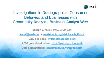 Investigations In Demographics, Consumer Behavior . - Community.esri 