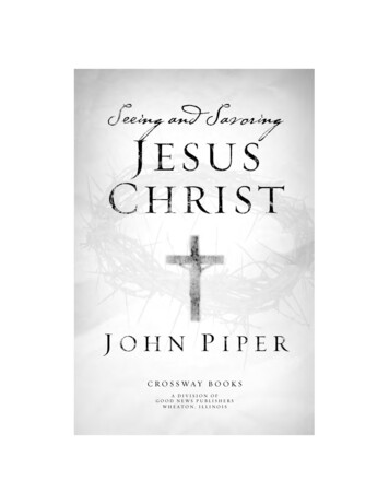 Seeing And Savoring Jesus Christ (Chapters 1-4) - John Piper