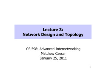 Lecture 3: Network Design And Topology - Matthew Caesar