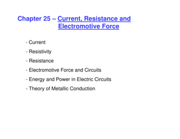 Chapter 25 - Current, Resistance And Electromotive Force - Physics