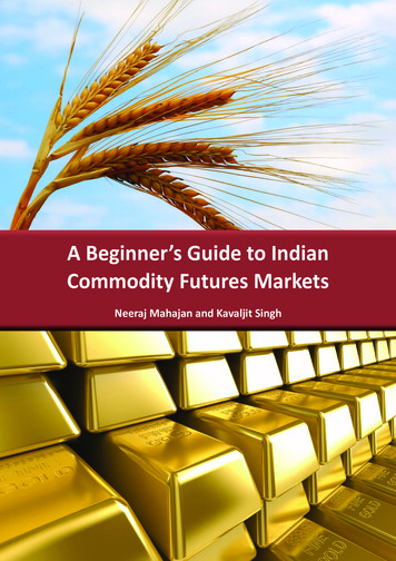 A Beginner's Guide To Indian Commodity Futures Markets
