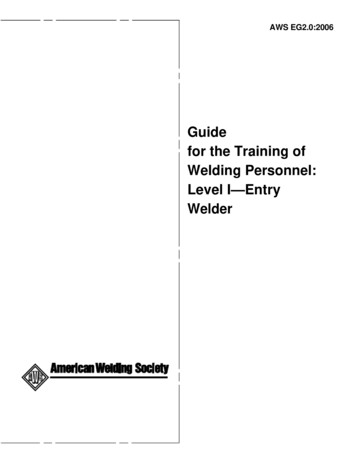 Guide For The Training Of Welding Personnel: Level I—Entry Welder
