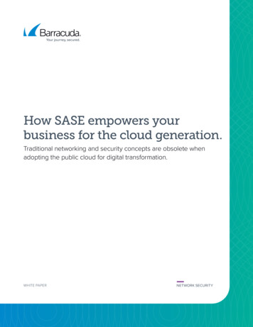 How SASE Empowers Your Business For The Cloud Generation.