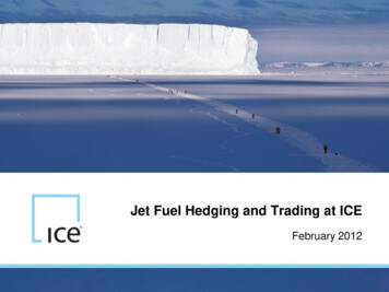 Jet Fuel Hedging And Trading At ICE - The ICE