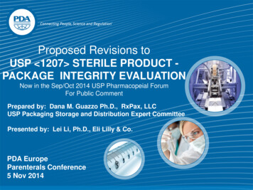 USP <1207> STERILE PRODUCT - PACKAGE INTEGRITY EVALUATION PDA: A Global