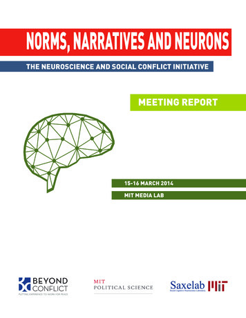 NORMS, NARRATIVES AND NEURONS MARCH 15-16, 2014 MIT . - Beyond Conflict