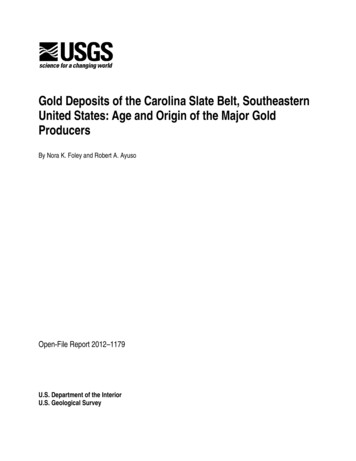 Gold Deposits Of The Carolina Slate Belt, Southeastern United States .