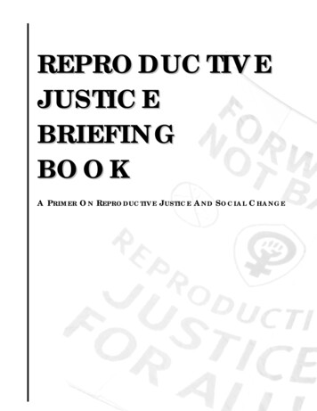 REPRODUCTIVE JUSTICE BRIEFING BOOK - The Pro-Choice Public Education .