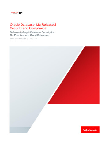 Defense-in-Depth Database Security For On-Premises And Cloud . - Oracle