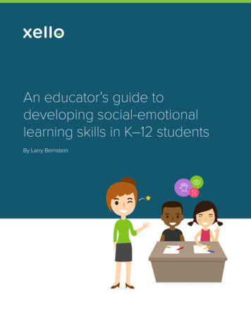 An Educator's Guide To Developing Social-emotional Learning Skills In K .