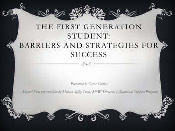THE FIRST GENERATION STUDENT: BARRIERS AND STRATEGIES FOR SUCCESS - UMass