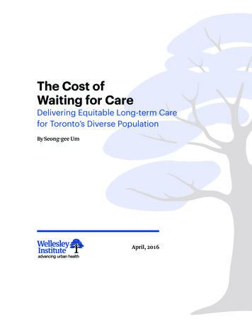 The Cost Of Waiting For Care - Wellesleyinstitute 