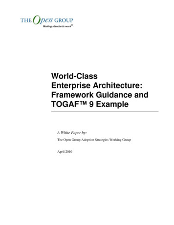 World-Class Enterprise Architecture: Framework Guidance And TOGAF 9 .