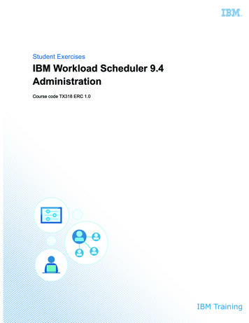 Student Exercises IBM Workload Scheduler 9.4 Administration