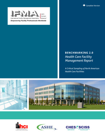 BENCHMARKING 2.0 Health Care Facility Management Report